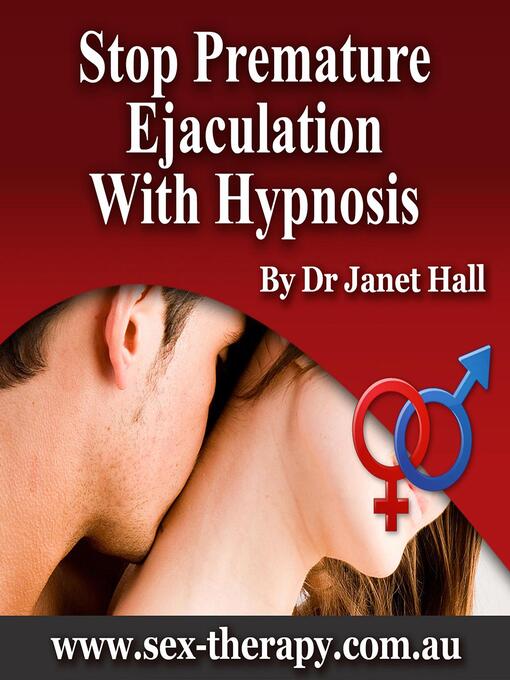 Title details for Stop Premature Ejaculation with Hypnosis by Dr. Janet Hall - Wait list